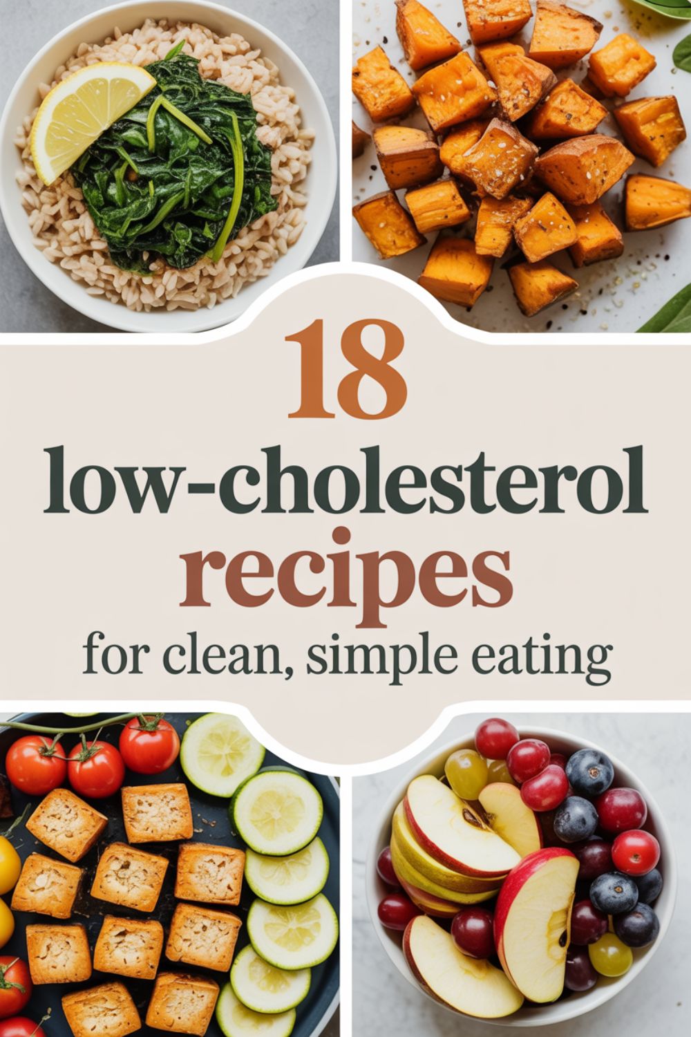 18 Low-Cholesterol Recipes for Clean, Simple Eating 2