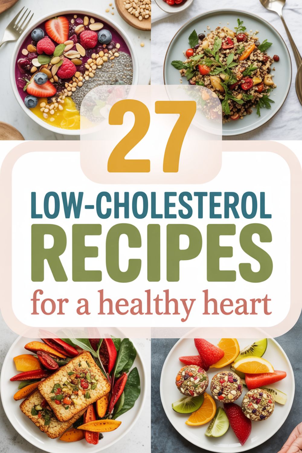 27 Low-Cholesterol Recipes for a Healthy Heart 2