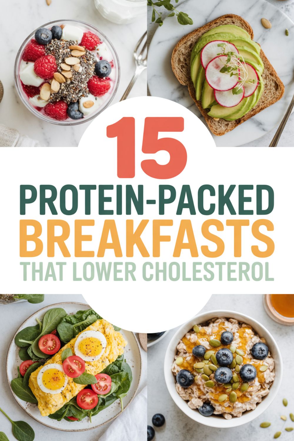 15 Protein Packed Breakfasts That Lower Cholesterol