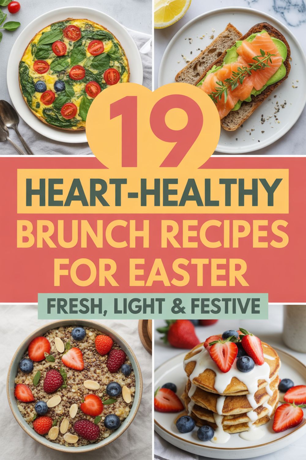 19 Heart Healthy Brunch Recipes for Easter 1