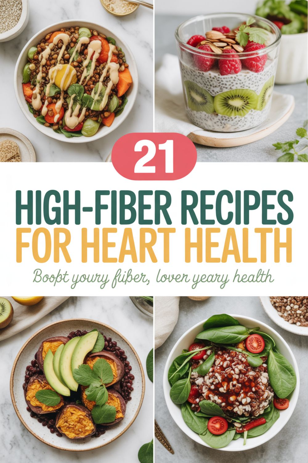 21 High Fiber Recipes for Heart Health