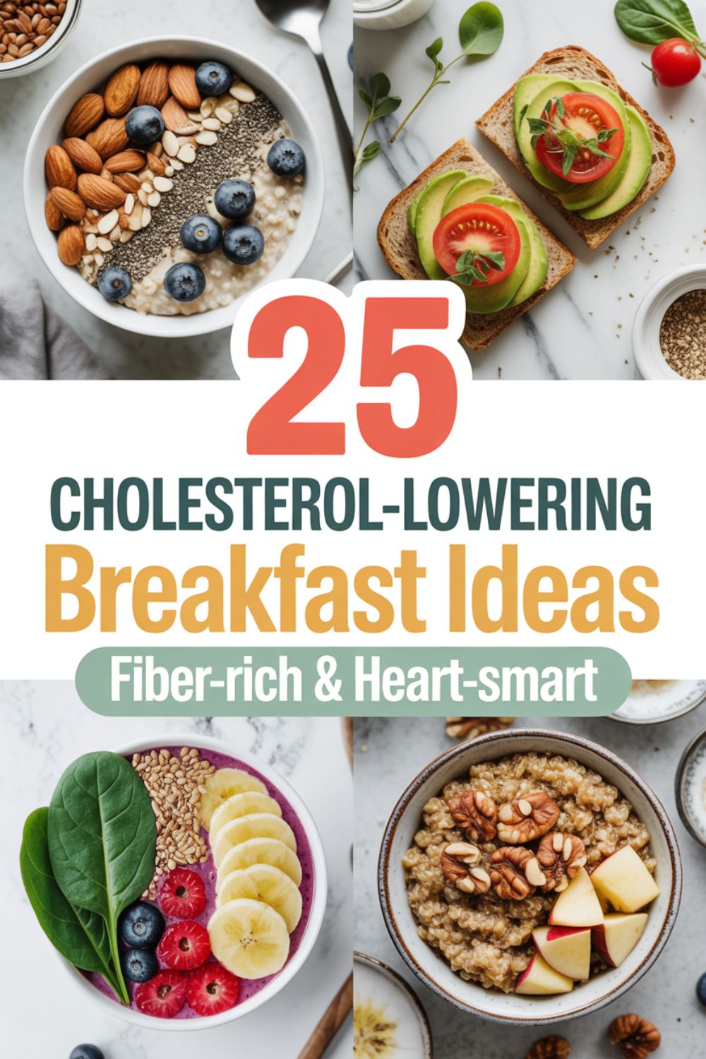 25 Cholesterol Lowering Breakfast Ideas