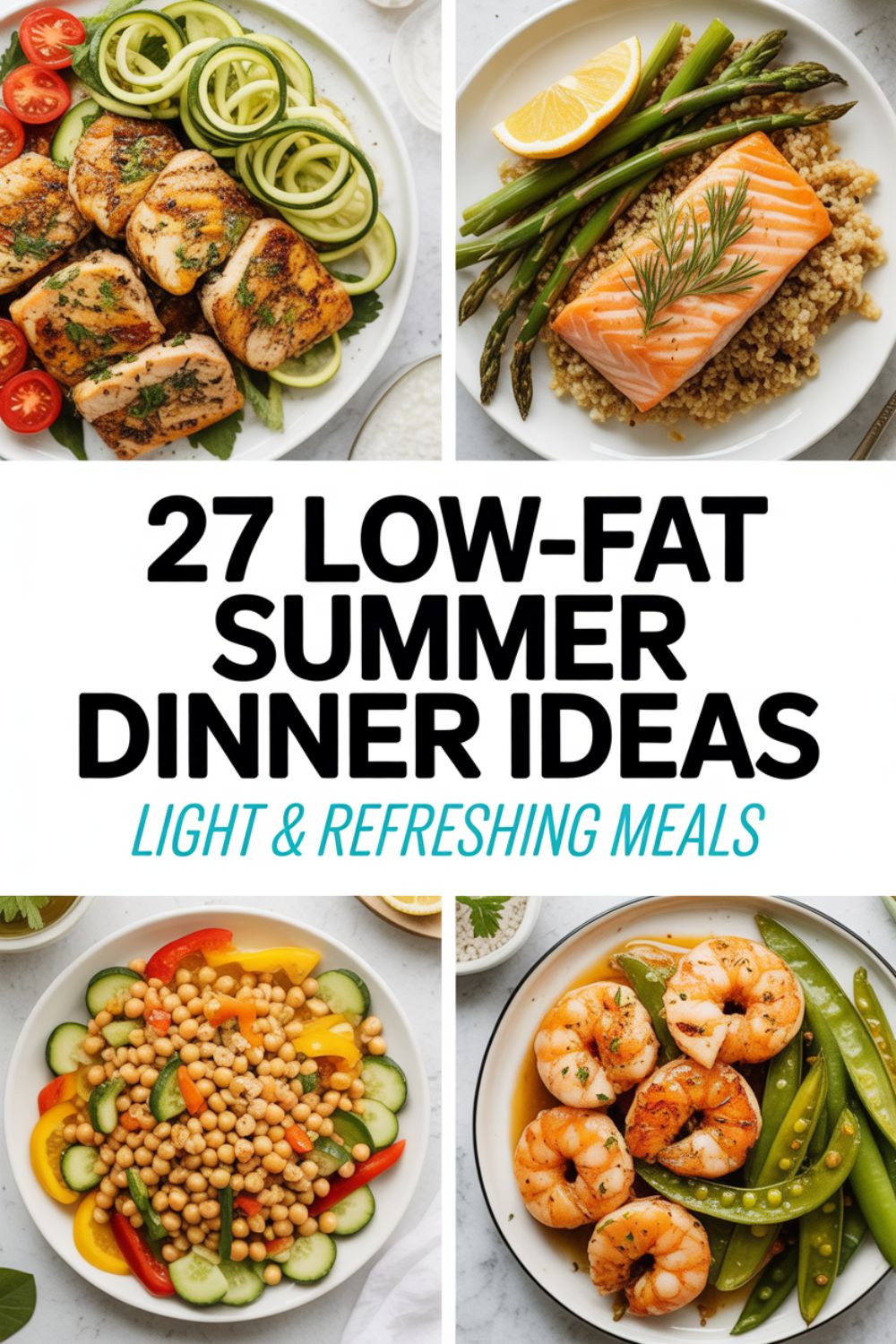 27 Low Fat Summer Dinner Ideas